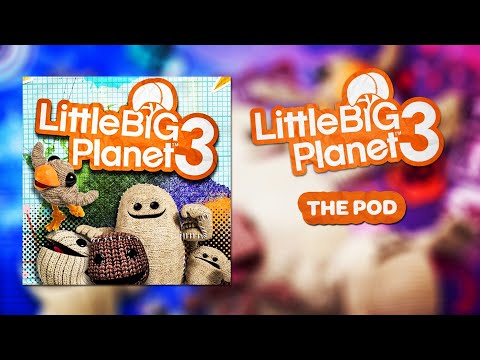 LittleBigPlanet 3 OST - The Pod