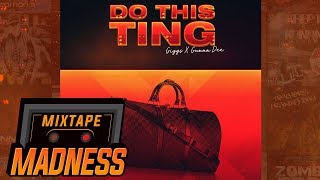 Giggs X Gunna Dee - Do This Ting #BlastFromThePast | @MixtapeMadness