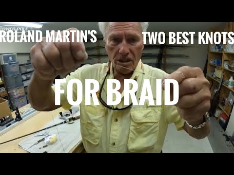 Roland Martin's two best knots for Braid!