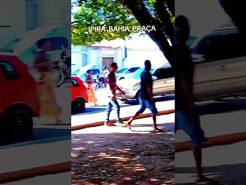 IPIRA  BAHIA    praça