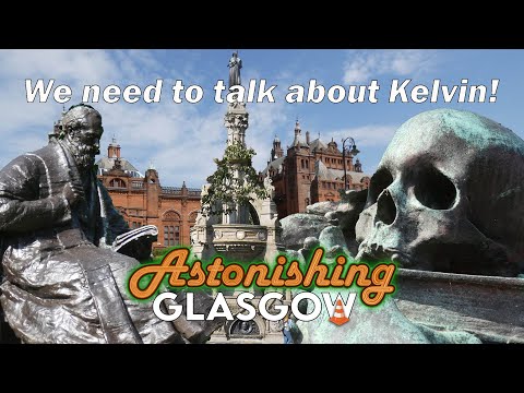 The stories of Kelvingrove; Astonishing Glasgow Ep.76