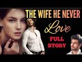 PART 2 | FINALE | THE WIFE HE NEVER LOVE | Inspirational Tagalog Love Stories