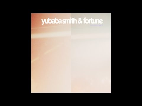 Yubaba Smith & Fortune - How Does It Feel? feat. Pol