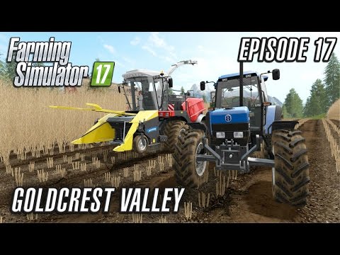 Let's Play Farming Simulator 2017 | Goldcrest Valley | Episode 17