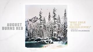 August Burns Red - What Child Is This? (Greensleeves)