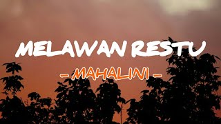 Download lagu mahalini - melawan restu (lirik) mp3 Download lagu mahalini - melawan restu (lirik) mp3