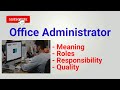 Office Administrator Office Administrator Job Course Roles Responsibilities Qualities