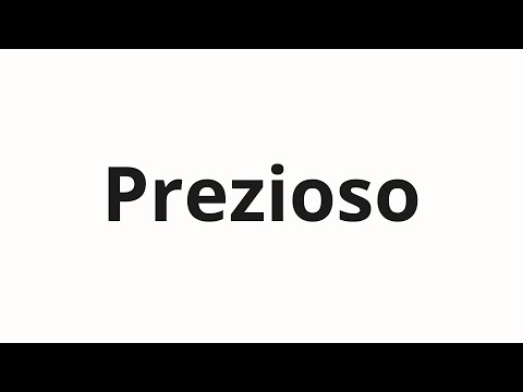 How to pronounce Prezioso