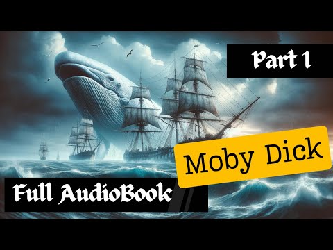 Moby Dick Full Audiobook | Epic Sea Adventure Part 1: Chapters 1-67 with EchoTales Narration