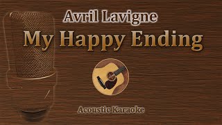 Download lagu My Happy Ending - Avril Lavigne (Acoustic Karaoke) mp3
