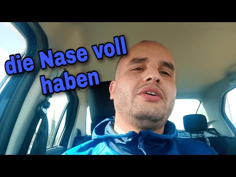 die Nase voll haben