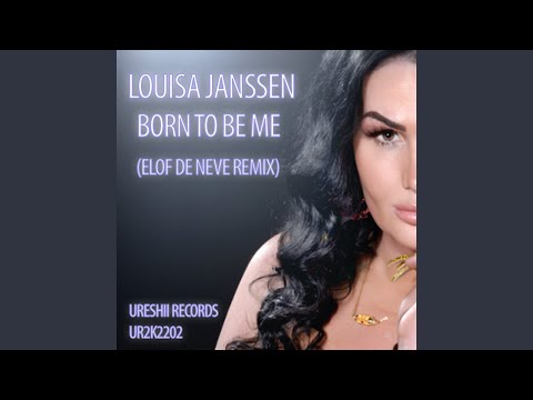 Born To Be Me (Elof de Neve Remix)