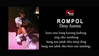 DESY AURORA - Rompol (Desy Aurora Official Liric Video) DESY AURORA - Rompol (Desy Aurora Official Liric Video)