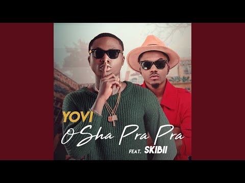 Osha Pra Pra (feat. Skibii)