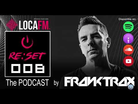 RE:SET 008 BY FRANK T.R.A.X. (09/11/2019) @ LOCAFM #FRANKTRAX #RESET #LOCAFM #TRANCE #TRANCEFAMILY