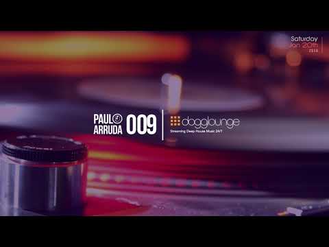 DJ Paulo Arruda LIVE SET - Dogglounge Deep House Radio - January 20th 2018