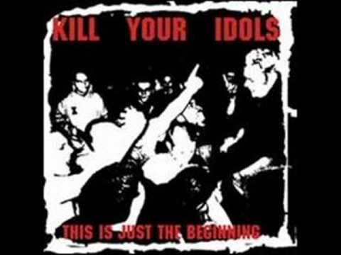 Kill Your Idols - Can't take it away