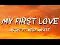 Avant Feat KeKe Wyatt My First Love