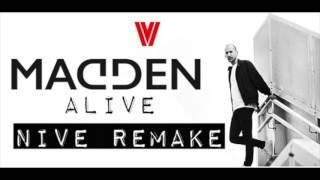 Madden - Alive (NIVE Remake)