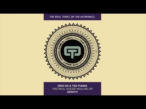 Dino DZ, Ted Funke - The Real Thing (This Morning) (Original Mix)
