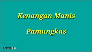 Download lagu Pamungkas - Kenangan Manis (Lirik) mp3