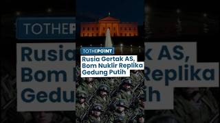 Rusia Gertak AS, Serukan Bangun Replika Gedung Putih dan Istana Buckingham Lalu Dibom Nuklir