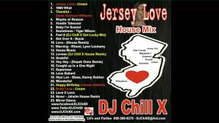 House Mix 2013 Jersey Love by DJ Chill X