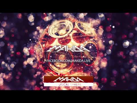 Makida - Musical Sphere ᴴᴰ