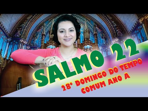 Salmo 22 Na Casa do Senhor Habitarei 28º Domingo - CATÓLICA