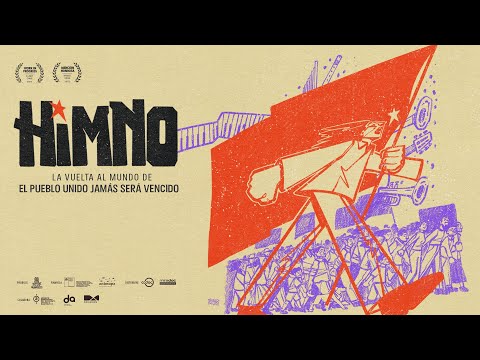Trailer Himno - La vuelta al mundo de El pueblo unido jamás será vencido