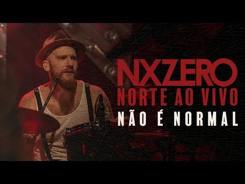 NX Zero - Não é Normal [#NXZeroNorteAoVivo]