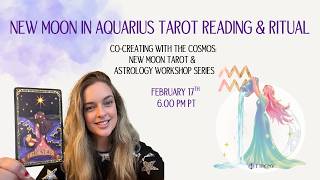 ♒ New Moon in Aquarius Tarot Reading Ritual -♒ LIVE Tarot Workshop - 17th Feb ♒