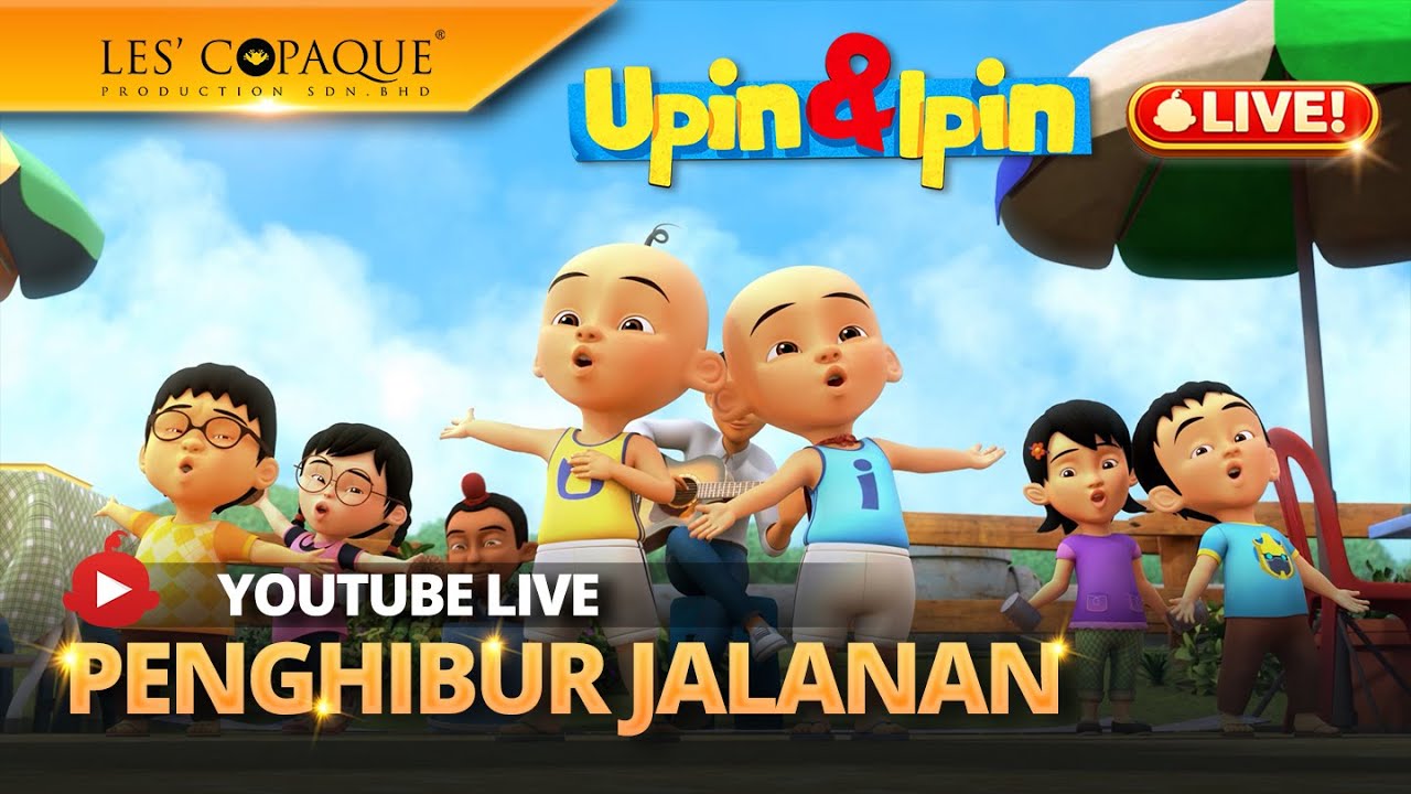 [LIVE] Upin & Ipin - Penghibur Jalanan