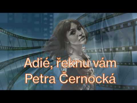 Adié,řeknu vám  - Petra Černocká