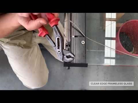 CLEAR EDGE FRAMELESS GLASS: How To... Fit the Stainless Steel Cable