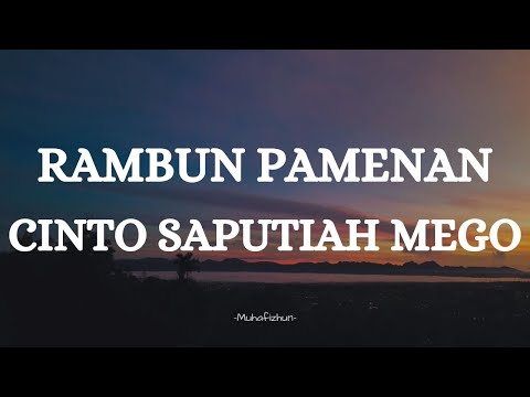 RAMBUN PAMENAN  - CINTO SAPUTIAH MEGO || LIRIK LAGU MINANG