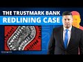 The Trustmark Bank Redlining Case The Joe Credit Show Ep 38