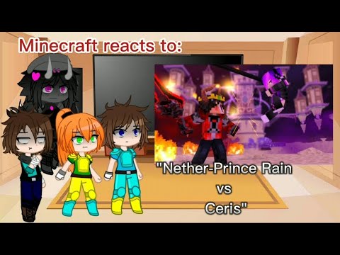 Minecraft reacts to "Netherprince Rain vs Ceris" [Requested]