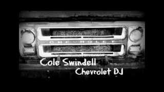 Cole Swindell - Chevrolet DJ