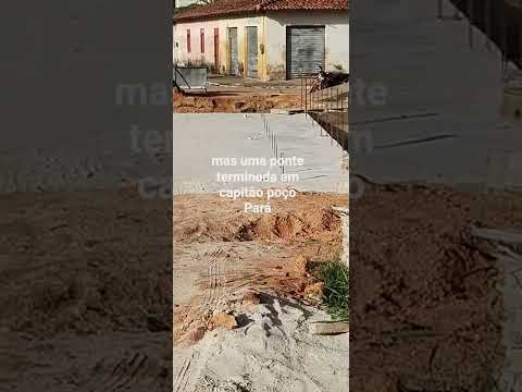 mas uma ponte terminada em capitão poço Pará 24_07_2026