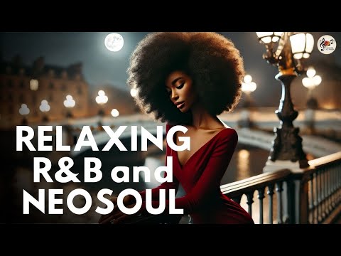neo-soul essentials playlist modern r&b ✩ neo soul music best soul r&b mix of all time