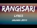 Rangisari Lyrics | JugJugg Jeeyo | Varun D, Kiara A, Anil K, Neetu K | Kanishk & Kavita