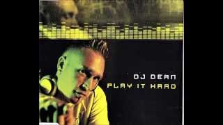 Dj Dean - Play It Hard (DJ Dean "Flying Away Mix")