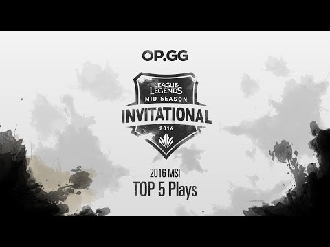 2016 MSI Semi Final & Final Top 5 Plays #3 (Highlight)