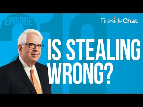 Fireside Chat Ep. 212 — Is Stealing Wrong? | Fireside Chat
