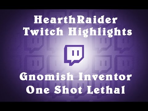 [Twitch Highlight] Gnomish Inventor with the One Shot Lethal