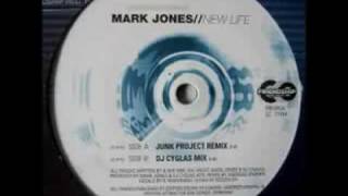 Mark Jones - New Life (Junk Project Remix) full version