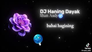 Download lagu Lagu DJ Haning Dayak |Jihan Audy mp3