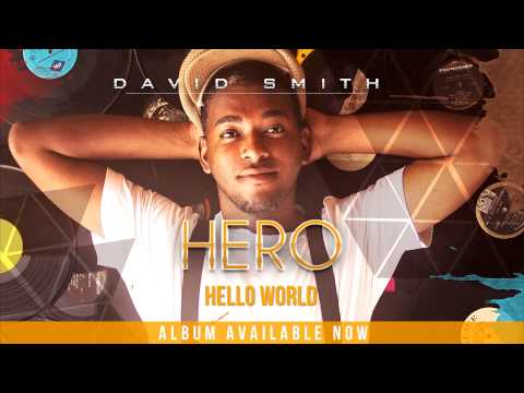 David Smith - Hello World (official audio)