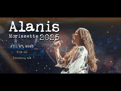 Alanis Morissette - 2025 World Tour: Live in London, England (FULL SHOW - *MULTI-CAM*)